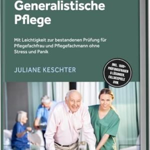 Prüfungswissen Generalistische Pflege (Keschter)